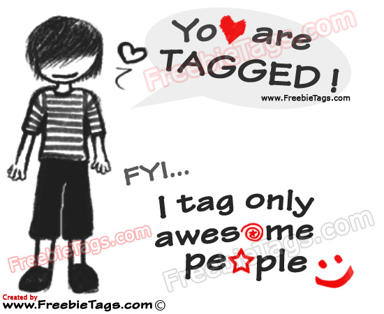 You're TAGGED ! - I tag only awesome people facebook tag